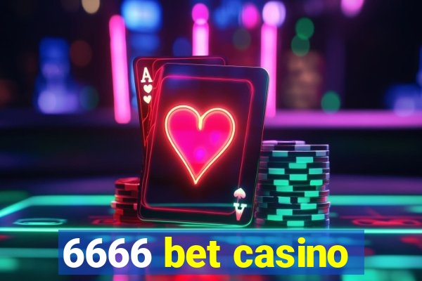 6666 bet casino